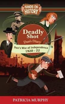 Dan's Diary Deadly Shot -  (War of Independence) (Hands on History)